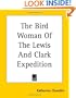 The Bird Woman of the Lewis and Clark Expedition