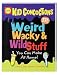 ALEX WEIRD WACKY & WILD STUFF YOU CAN MAKE AT HOME BOOK