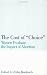 The Cost of Choice: Women Evaluate the Impact of A