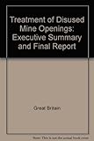 Treatment of disused mine openings