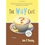 The Why Cafe: A Story by John P. Strelecky
