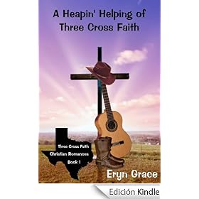 A Heapin' Helping of Three Cross Faith