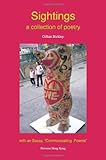 Sightings : a collection of poetry with an essay, 'communicating poems'