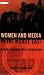 Women and Media in the Middle East: Power through Self-Expression (Library of Modern Middle East Studies)
