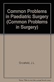 Common problems in pediatric surgery