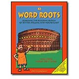word roots learning the building blocks of better spelling  vocabulary book b2 grades 7 12 