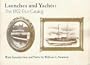 Launches and Yachts: The 1902 Elco Catalog