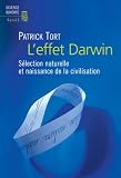 L'effet Darwin : S�lection naturelle et naissance de la civilisation