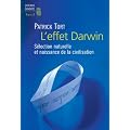 L'effet Darwin : S�lection naturelle et naissance de la civilisation