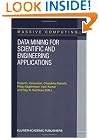 Data Mining for Scientific and Engineering Applications (Massive Computing)