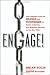 Engage: The Complete Guide for Brands and Businesses to Build, Cultivate, and Measure Success in the New Web