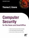 Computer Security for the Home and Small Office