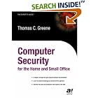 Click here to buy Computer Security for the Home and Small Office by  Thomas C. Greene.