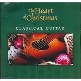 The Heart of Christmas Classical Guitar