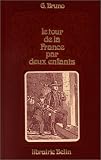 Le tour de la France par deux enfants
