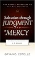 Salvation Through Judgment And Mercy: The Gospel According to Jonah (Gospel According to the Old Testament)