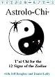Astrolo-Chi&reg; - T'ai Chi for the 12 Signs of the Zodiac