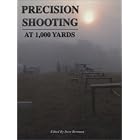 Click here to buy Precision Shooting at 1,000 Yards by  Dave Brennan.