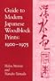 Guide to Modern Japanese Woodblock Prints, 1900-1975