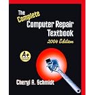 Click here to buy Complete Computer Repair Textbook (4th Edition) by Cheryl A. Schmidt.