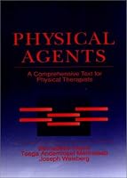 Physical Agents: A Comprehensive Text for Physical Therapists