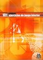 101 Ejercicios de Juego Interior (Spanish Edition)