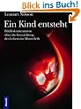 Ein Kind entsteht. Bilddokumentation �ber die Entwicklung des Lebens im Mutterleib