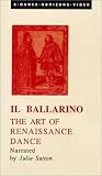 Il Ballarino : The Art of Renaissance Dance