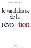 Le vandalisme de la Révolution