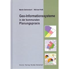 Geo-Informationssysteme in der kommunalen Planungspraxis