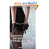 Befreie mich, versklave mich | Erotischer SM-Roman