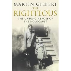 The Righteous. The Unsung Heroes of the Holocaust