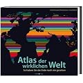 Atlas der wirklichen Welt: So haben Sie die Erde noch nie gesehen