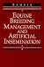 Equine Breeding Management and Artificial Insemination