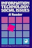 Information Technology: Social Issues - A Reader Information Technology: Social Issues - A Reader