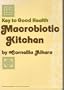 Key to Good Health Macrobiotic Kitchen