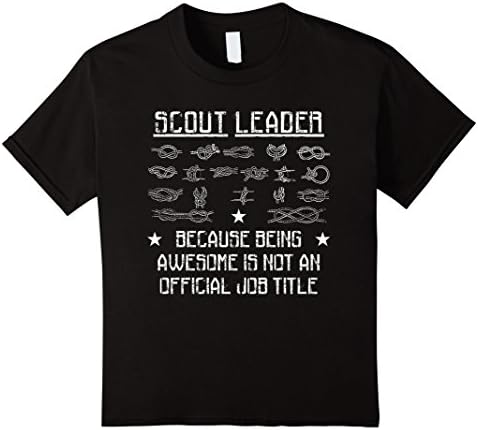 Kids Scout Leader Because Being Awesome Is Not an Official Job Title Tshirt Scouting Tee Scout T-Shirt																	 4 Black