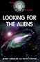 Looking for the Aliens (UFO Files)
