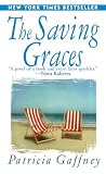 The Saving Graces                                                                : A Novel