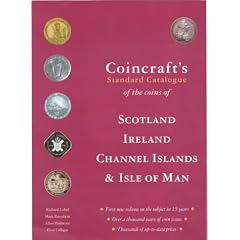 Coincraft's Standard Catalogue of the Coins of Scotland, Ireland, Channel Islands and Isle of Man