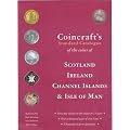 Coincraft's Standard Catalogue of the Coins of Scotland, Ireland, Channel Islands and Isle of Man