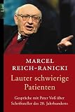 Lauter schwierige Patienten: Gespräche mit Peter Voß über Schriftsteller des 20. Jahrhunderts