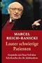Lauter schwierige Patienten: Gespr�che mit Peter Vo� �ber Schriftsteller des 20. Jahrhunderts