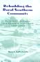 Rebuilding Rural Southern Community: Reformers Schools Homes Tennessee 1900-1930