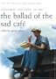 The Ballad of the Sad Cafe - The Merchant Ivory Collection