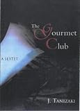 The Gourmet Club: A Sextet