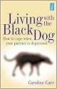 Living with the Black Dog: How to Cope When Your Partner Is Depressed