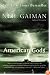 American Gods: A Novel