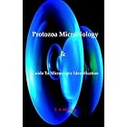 Click here to buy Protozoa Microbiology and Guide to Microscopic Identification by E. A. Minchin.