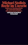 Recht im Unrecht. Studien zur Rechtsgeschichte des Nationalsozialismus - Michael Stolleis